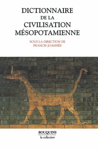Dictionnaire De La Civilisation Mésopotamienne