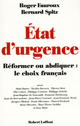 Etat D'urgence - Réformer Ou Abdiquer : Le Choix Français