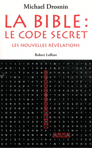La Bible : Le Code Secret - Tome 3, Les Nouvelles Révélations