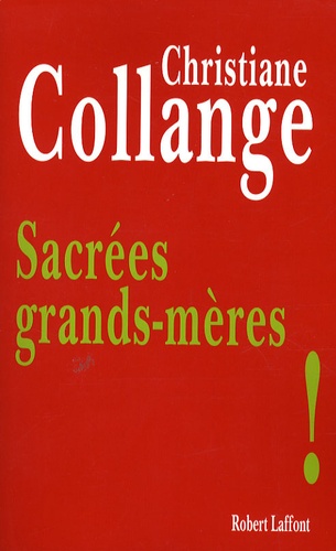 Sacrées Grand-Mères !