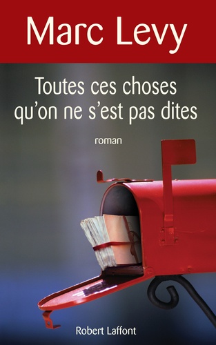 Toutes Ces Choses Qu'on Ne S'est Pas Dites