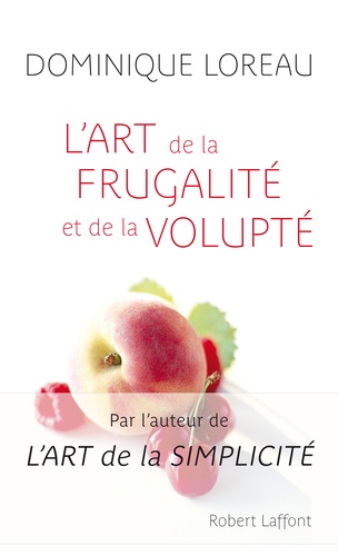 L'art De La Frugalité Et De La Volupté