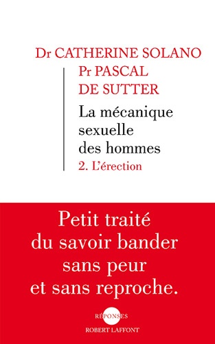 La Mécanique Sexuelle Des Hommes - Tome 2, L'érection
