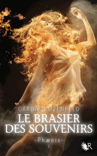 Phaenix - Tome 2 - Le Brasier Des Souvenirs