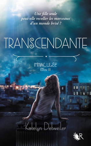Immaculée - Tome 2 - Transcendante