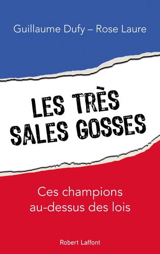 Les Très Sales Gosses - Ces Champions Au-Dessus Des Lois