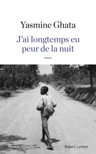 J'ai Longtemps Eu Peur De La Nuit