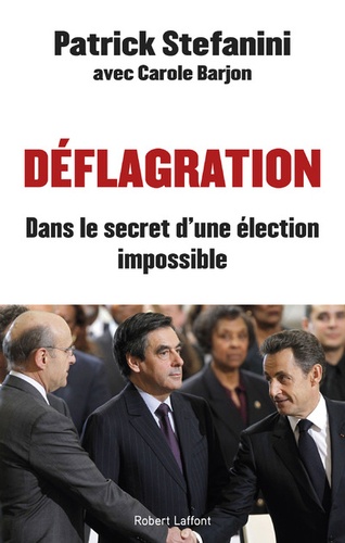Déflagration - Dans Le Secret D'une Élection Impossible