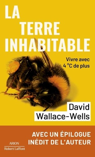 La Terre Inhabitable - Vivre Avec 4 °C De Plus