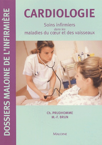 Cardiologie - Soins Infirmiers Dans Les Maladies Du Coeur Et Des Vaisseaux