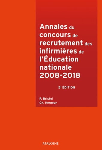 Annales Du Concours De Recrutement Des Infirmieres De L'education Nationale - 2008-2018