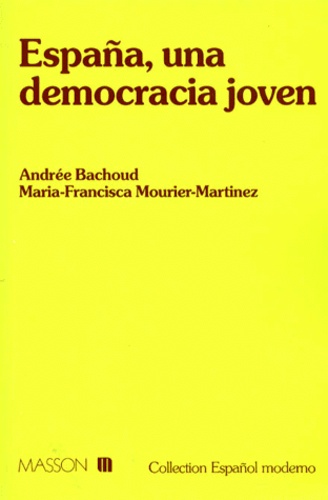 España, Una Democracia Joven