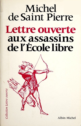 Lettre Ouverte Aux Assassins De L'école Libre