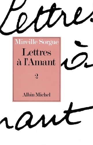 Lettres À L'amant - Tome 2