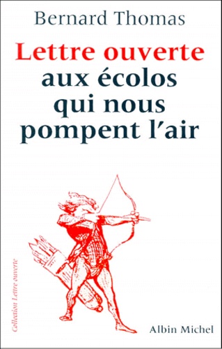 Lettre Ouverte Aux Écolos Qui Nous Pompent L'air