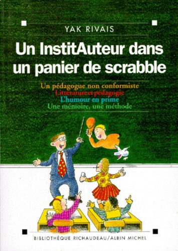 Un Instituteur Dans Un Panier De Scrabble