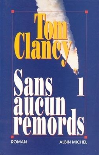 Sans Aucun Remords Tome 1