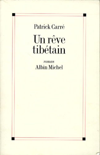 Un Rêve Tibétain