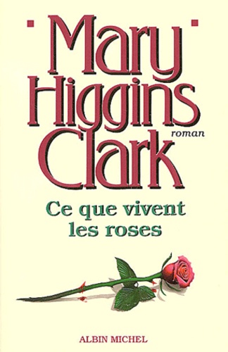 Ce Que Vivent Les Roses