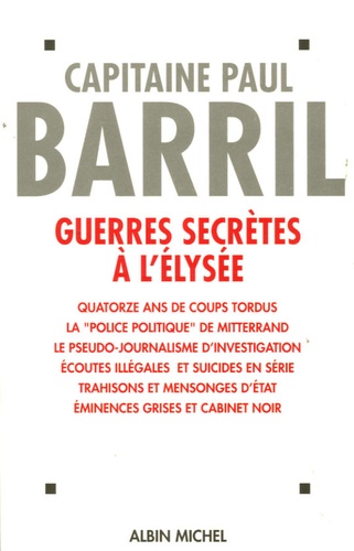 Guerres Secrètes À L'elysée - (1981-1995)
