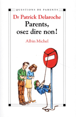 Parents, Osez Dire Non !