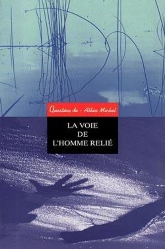 Question De N°109 : La Voie De L'homme Relie
