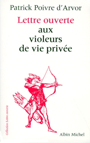 Lettre Ouverte Aux Violeurs De Vie Privée