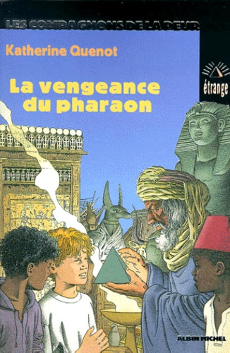 Les Compagnons De La Peur N° 2 - La Vengeance Du Pharaon