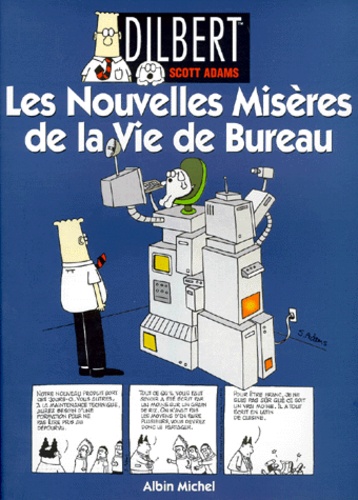 Dilbert Tome 4 - Les Nouvelles Misères De La Vie De Bureau
