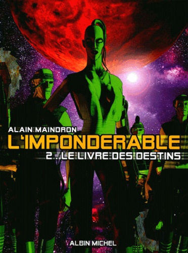 L'impondérable Tome 2 - Le Livre Des Destins