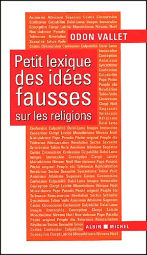 Petit Lexique Des Idees Fausses Sur Les Religions