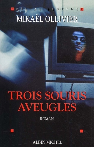 Trois Souris Aveugles