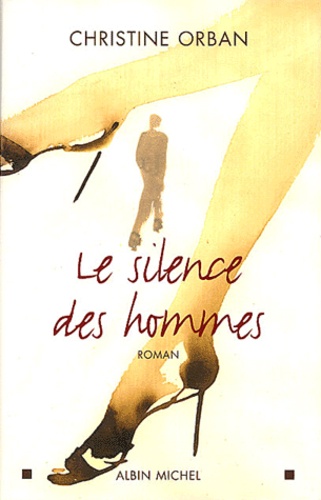 Le Silence Des Hommes