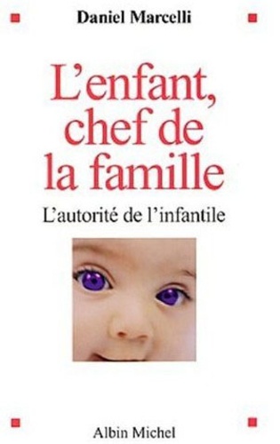 L'enfant, Chef De La Famille - L'autorité De L'infantile