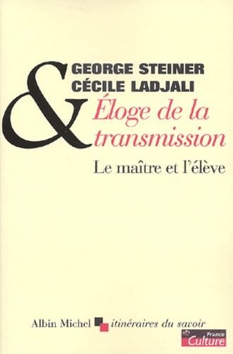 Eloge De La Transmission - Le Maître Et L'élève