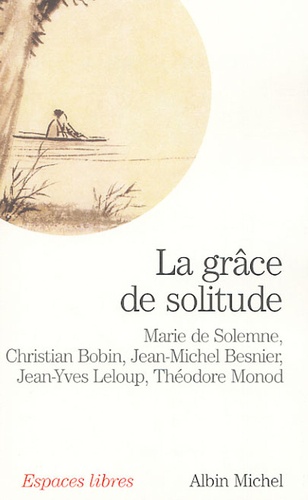 La Grâce De Solitude