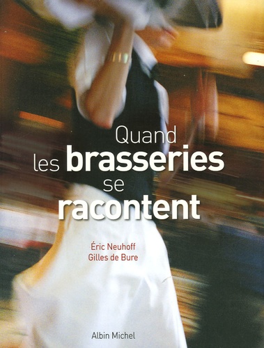 Quand Les Brasseries Se Racontent