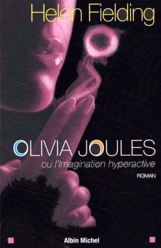 Olivia Joules - Ou L'imagination Hyperactive