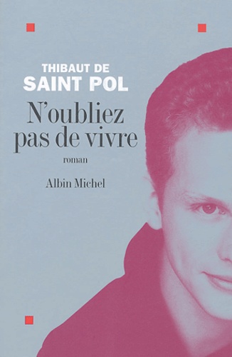 N'oubliez Pas De Vivre
