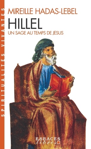 Hillel - Un Sage Au Temps De Jésus