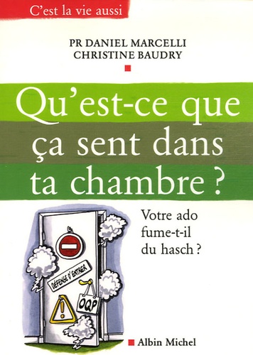 Qu'est-Ce Que Ça Sent Dans Ta Chambre ? - Votre Ado Fume-T-Il Du Hasch ?
