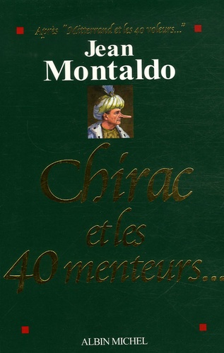 Chirac Et Les 40 Menteurs