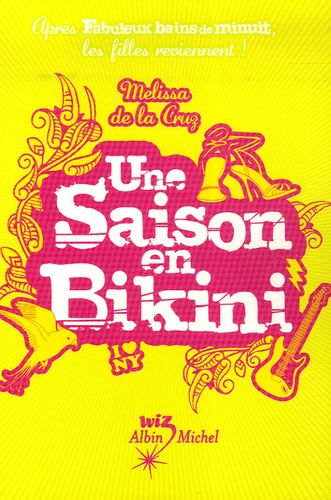Un Été Pour Tout Changer - Une Saison En Bikini