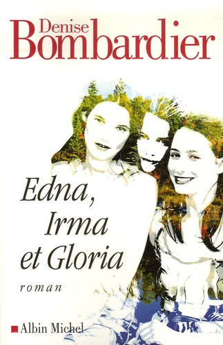 Edna, Irma Et Gloria