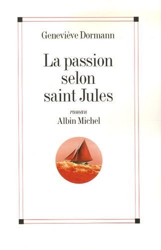 La Passion Selon Saint Jules