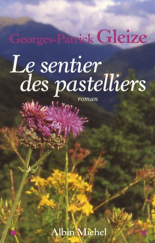 Le Sentier Des Pastelliers