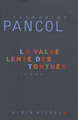 La Valse Lente Des Tortues