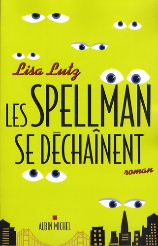 Les Spellman Se Déchaînent