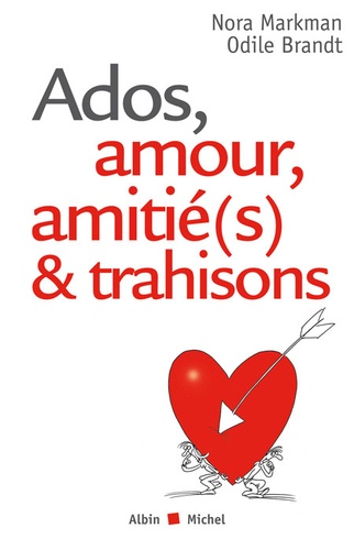 Ados, Amour, Amitié(S) Et Trahisons