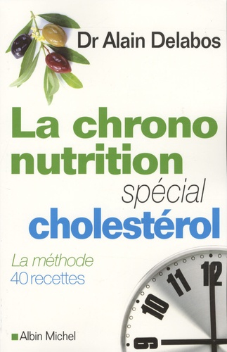 La Chrono-Nutrition - Spécial Cholestérol